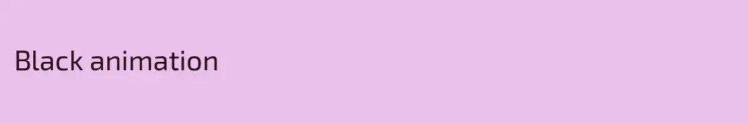 Black animation